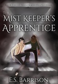 Cover: The Mist Keeper's Apprentice - E.S. Barrison