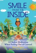 Cover: Smile From the Inside - A Chakra Meditation When Feeling Out of Control - Sherry Fragosa