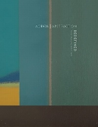Enlarge image Cover: Action Abstraction Redefined: Modern Native Art - Adorno