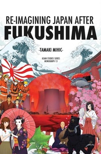 Abbildung von: Re-imagining Japan after Fukushima - ANU Press