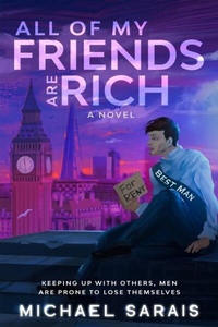 Abbildung von: All Of My Friends Are Rich - Cloudy Day Publishing