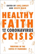 Cover: Healthy Faith and the Coronavirus Crisis - Inter-Varsity Press