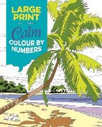 Enlarge image Cover: Large Print Calm Colour by Numbers - Arcturus