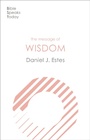 Cover: The Message of Wisdom - Inter-Varsity Press