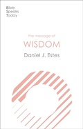 Cover: The Message of Wisdom - Inter-Varsity Press