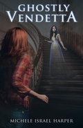 Cover: Ghostly Vendetta - Love2readlove2write Publishing, LLC