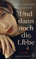 Cover: Und dann noch die Liebe - Hoffmann & Campe