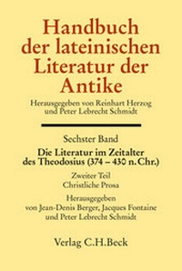 Abbildung von: Handbuch der lateinischen Literatur der Antike Bd. 6: Die Literatur im Zeitalter des Theodosius (374-430 n.Chr.) - C.H.BECK