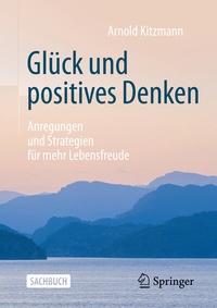 Abbildung von: Glück und positives Denken - Springer