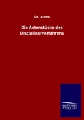 Cover: Die Actenstuecke des Disciplinarverfahrens - Outlook