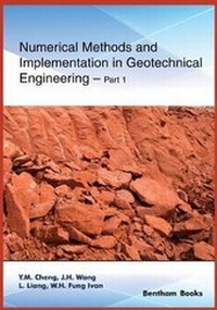 Enlarge image Cover: Numerical Methods and Implementation in Geotechnical Engineering - Part 1 - Bentham Science Publishers