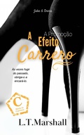 Cover: O Efeito Carrero (S&eacute;rie O Carrero) - L.T. Marshall