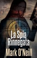 Cover: La Spia Rinnegata - Obsessed With Books