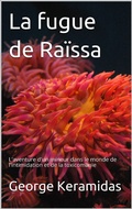 Cover: La fugue de Ra&iuml;ssa (Ce livre est le premier d'une s&eacute;rie de "d&eacute;viations scolaires", #1) - Ce livre est le premier d'une s&eacute;rie de "d&eacute;viations scolaires"