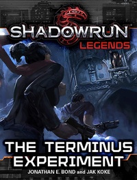 Enlarge image Cover: Shadowrun Legends: The Terminus Experiment - Shadowrun Legends