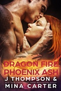 Cover: Dragon Fire and Phoenix Ash (Dragon's Council, #5) - Carter & Thompson