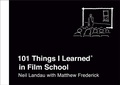 Cover: 101 Things I Learned&reg; in Film School - Crown