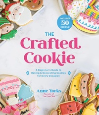Abbildung von: The Crafted Cookie - Page Street Publishing