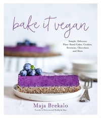 Abbildung von: Bake It Vegan - Page Street Publishing