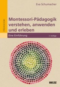 Cover: Montessori-P&auml;dagogik verstehen, anwenden und erleben - Beltz Verlagsgruppe GmbH & Co. KG