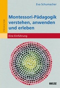 Cover: Montessori-P&auml;dagogik verstehen, anwenden und erleben - Beltz eBook