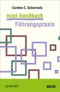 Cover: Mini-Handbuch F&uuml;hrungspraxis - Beltz Verlagsgruppe GmbH & Co. KG