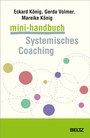 Cover: Mini-Handbuch Systemisches Coaching - Beltz Verlagsgruppe GmbH & Co. KG