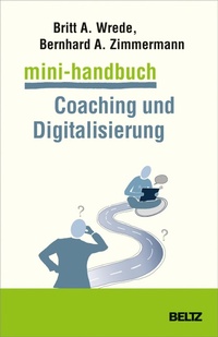 Bild vergrößern Bild: Mini-Handbuch Coaching und Digitalisierung - Beltz Juventa