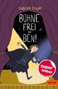 Cover: B&uuml;hne frei f&uuml;r Ben! - Gulliver