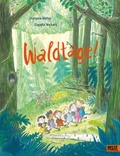 Cover: Waldtage! - Beltz Verlagsgruppe GmbH & Co. KG