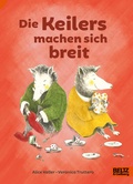 Cover: Die Keilers machen sich breit - Beltz Verlagsgruppe GmbH & Co. KG