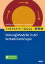 Cover: Therapie-Tools St&ouml;rungsmodelle in der Verhaltenstherapie - Beltz Verlagsgruppe GmbH & Co. KG