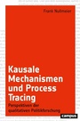Cover: Kausale Mechanismen und Process Tracing - Campus Verlag Digital