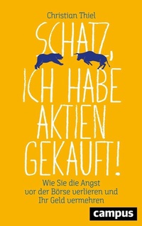 Abbildung von: Schatz, ich habe Aktien gekauft! - Campus