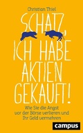 Cover: Schatz, ich habe Aktien gekauft! - Campus Verlag Digital