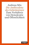 Cover: Die Ambivalenz des Geheimnisses - Campus Verlag Digital