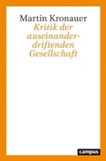 Cover: Kritik der auseinanderdriftenden Gesellschaft - Campus Verlag Digital