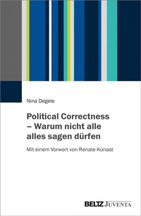 Abbildung von: Political Correctness - Warum nicht alle alles sagen dürfen - Beltz Juventa