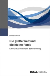 Abbildung von: Die große Welt und die kleine Paula - Juventa Verlag GmbH