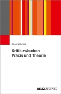 Cover: Kritik zwischen Praxis und Theorie - Beltz eBook