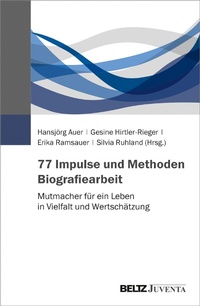 Abbildung von: 77 Impulse und Methoden Biografiearbeit - Juventa Verlag GmbH