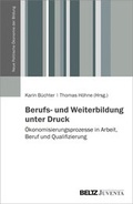 Cover: Berufs- und Weiterbildung unter Druck - Juventa Verlag ein Imprint der Beltz Verlagsgruppe GmbH & Co. KG