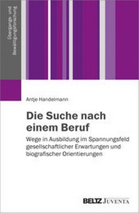 Abbildung von: Die Suche nach einem Beruf - Beltz Juventa