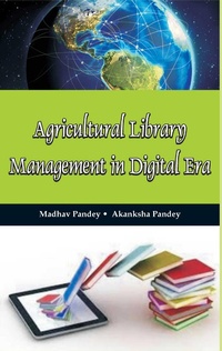 Abbildung von: Agricultural Library Management In Digital Era - Satish Serial Publishing House