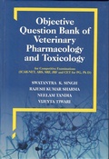 Cover: Objective Question Bank Of Veterinary Pharmacology And Toxicology - Satish Serial Publishing House