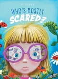Cover: Who's Mostly Scared? - FriesenPress