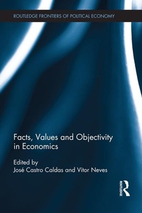 Enlarge image Cover: Facts, Values and Objectivity in Economics - Routledge
