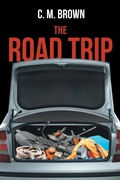 Cover: The Road Trip - Page Publishing Inc.