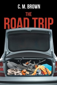 Enlarge image Cover: The Road Trip - Page Publishing Inc.