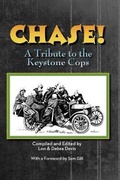 Cover: CHASE! A Tribute to the Keystone Cop (hardback) - BEARMANOR MEDIA
